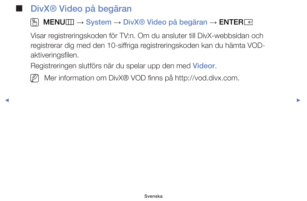 Samsung UE32K5105AKXXE, UE49K5105AKXXE, UE32K4105AKXXE manual OO MENUm → System → DivX Video på begäran → Entere 