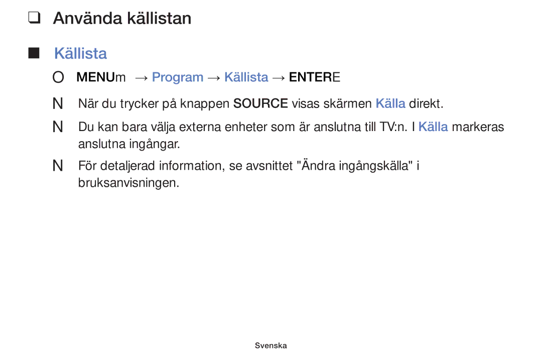 Samsung UE32K4105AKXXE, UE49K5105AKXXE, UE32K5105AKXXE manual Använda källistan, OO MENUm → Program → Källista → Entere 