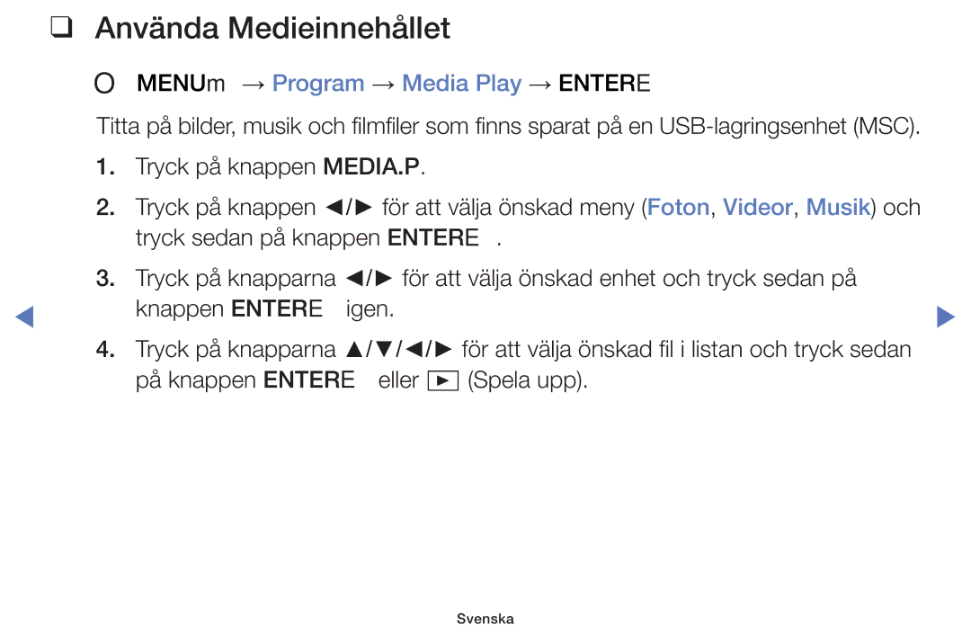 Samsung UE55K5105AKXXE, UE49K5105AKXXE, UE32K5105AKXXE Använda Medieinnehållet, OO MENUm → Program → Media Play → Entere 