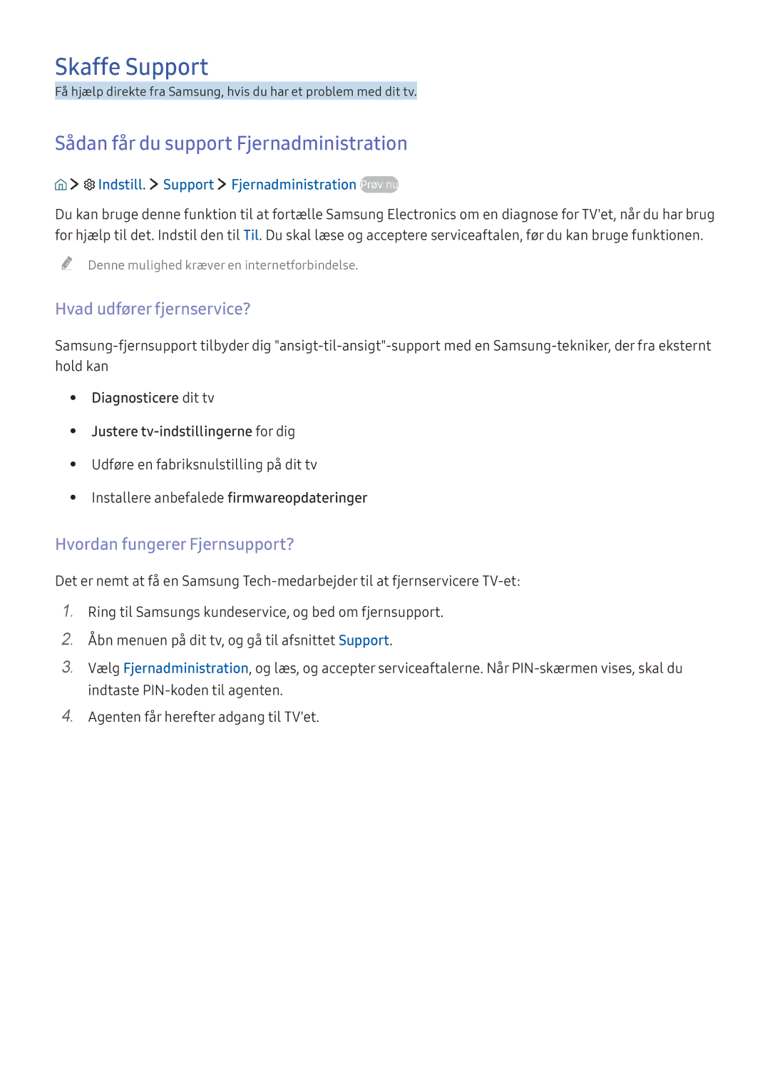 Samsung UE49K6375SUXXE manual Skaffe Support, Sådan får du support Fjernadministration, Hvad udfører fjernservice? 