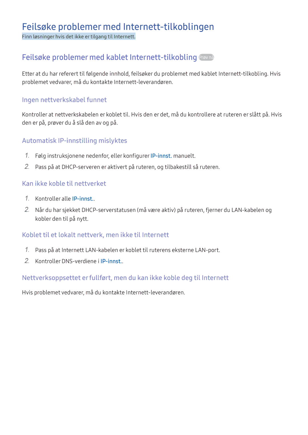 Samsung UE55K6375SUXXE, UE49K5515AKXXE, UE55K5505AKXXE, UE32K5605AKXXE manual Feilsøke problemer med Internett-tilkoblingen 