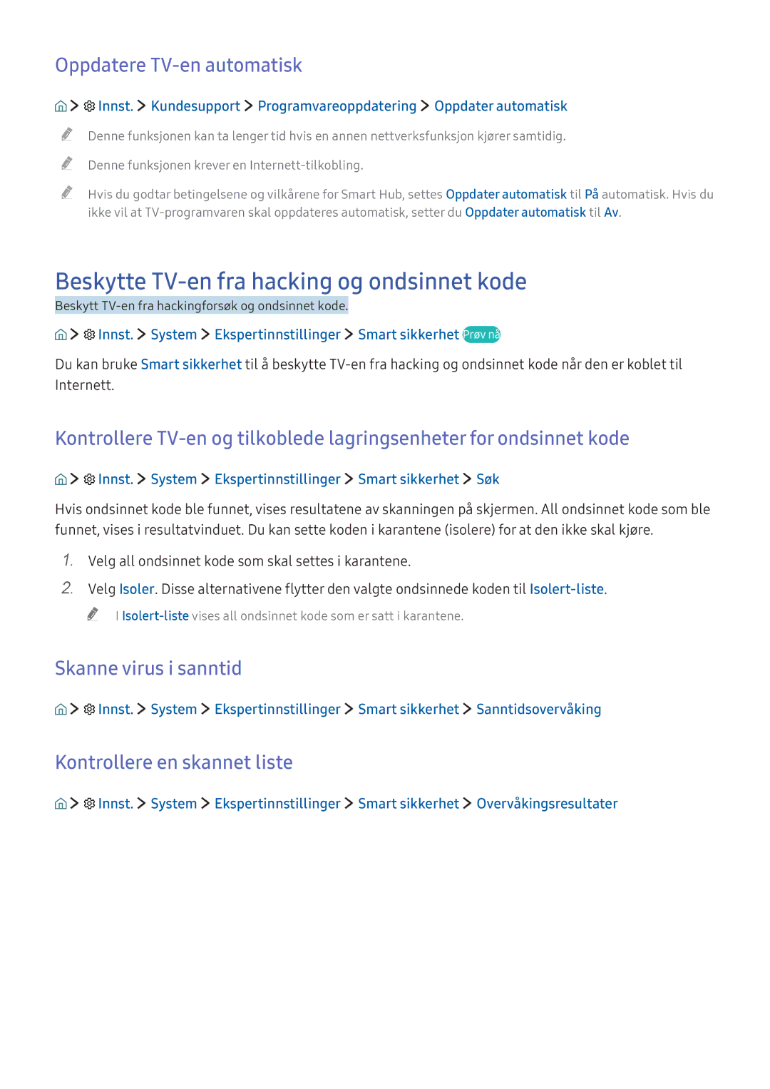 Samsung UE32K5505AKXXE Beskytte TV-en fra hacking og ondsinnet kode, Oppdatere TV-en automatisk, Skanne virus i sanntid 