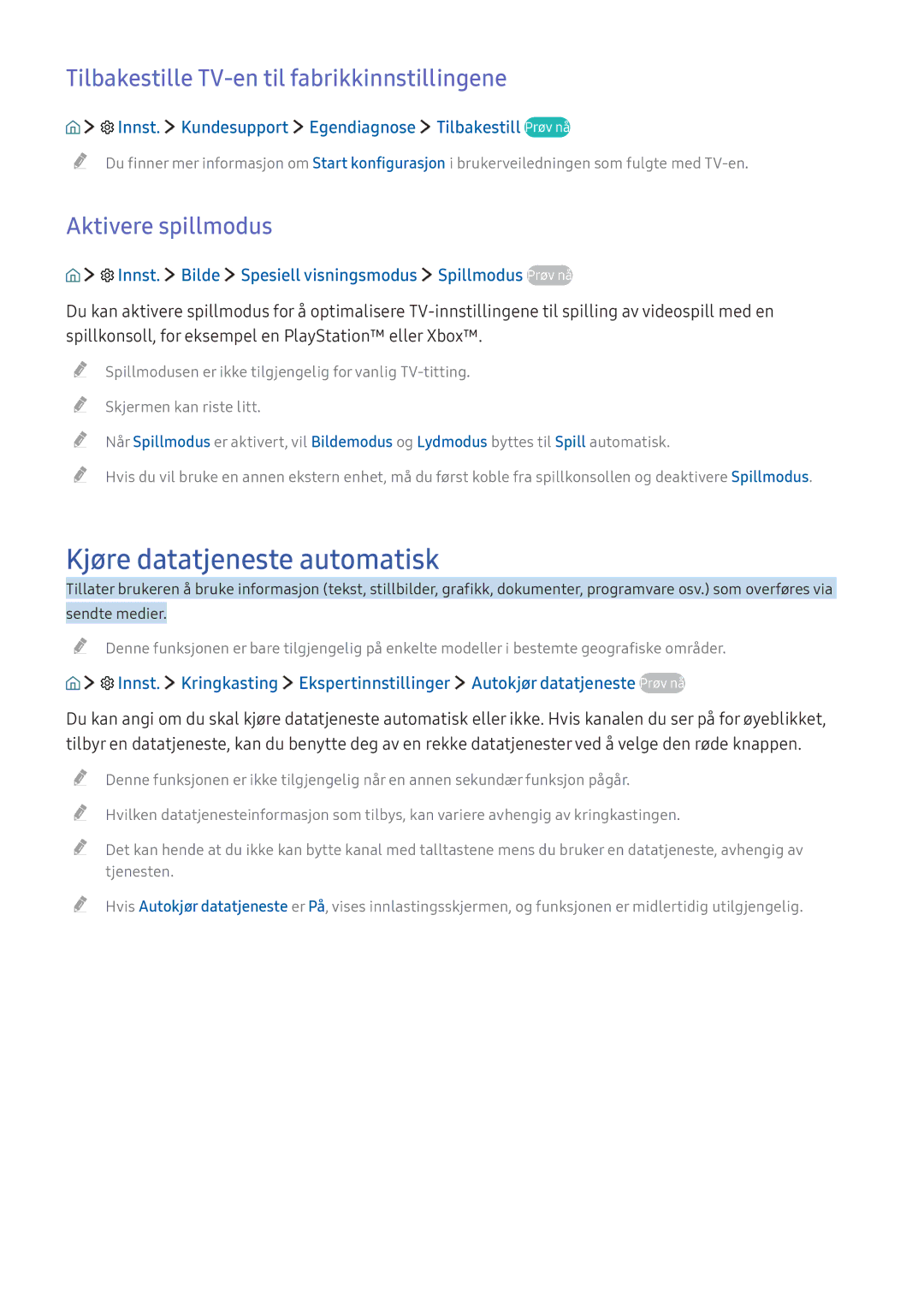 Samsung UE40K5505AKXXE Kjøre datatjeneste automatisk, Tilbakestille TV-en til fabrikkinnstillingene, Aktivere spillmodus 