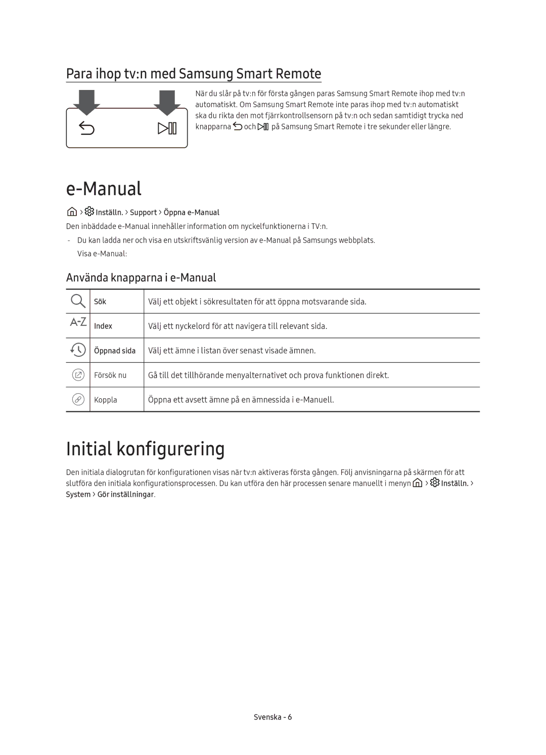 Samsung UE49KS7005UXXE Initial konfigurering, Para ihop tvn med Samsung Smart Remote, Använda knapparna i e-Manual 