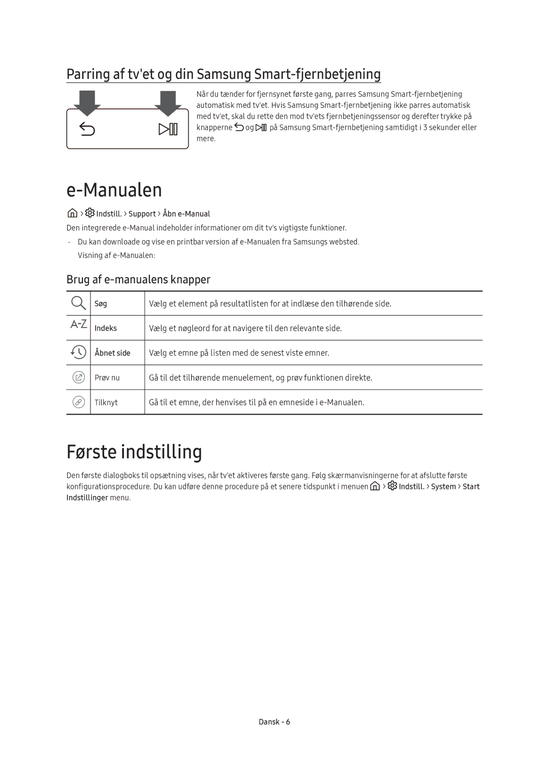 Samsung UE60KS7005UXXE, UE49KS7005UXXE Manualen, Første indstilling, Parring af tvet og din Samsung Smart-fjernbetjening 