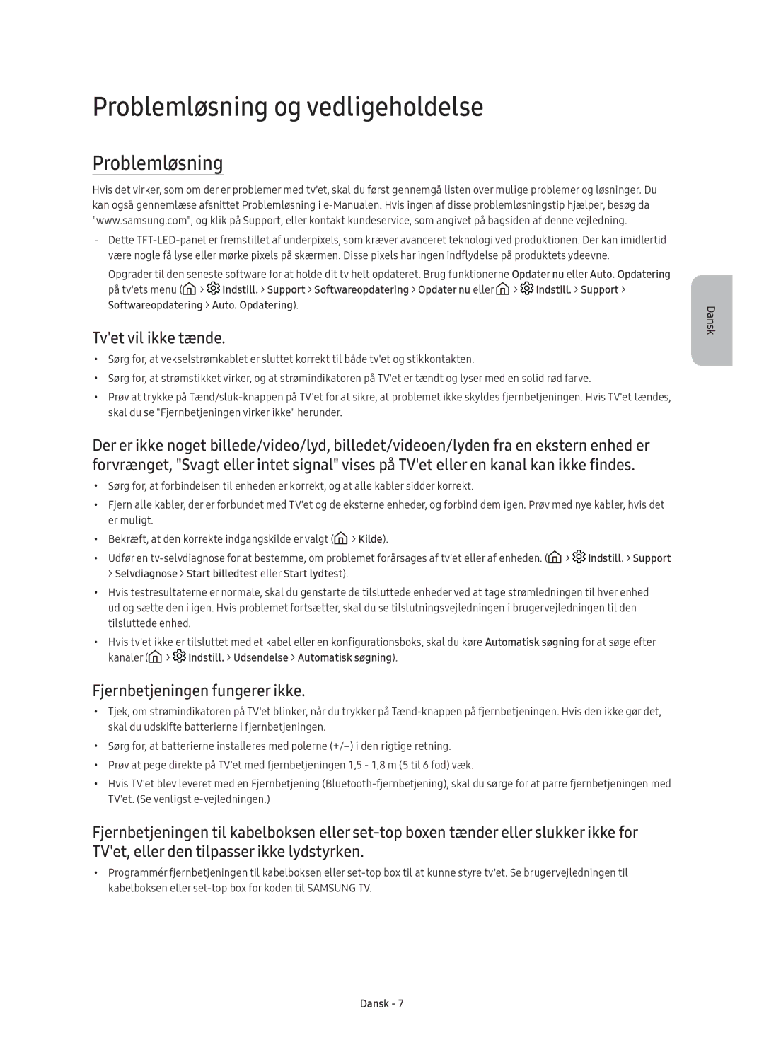 Samsung UE55KS7005UXXE manual Problemløsning og vedligeholdelse, Tvet vil ikke tænde, Fjernbetjeningen fungerer ikke 