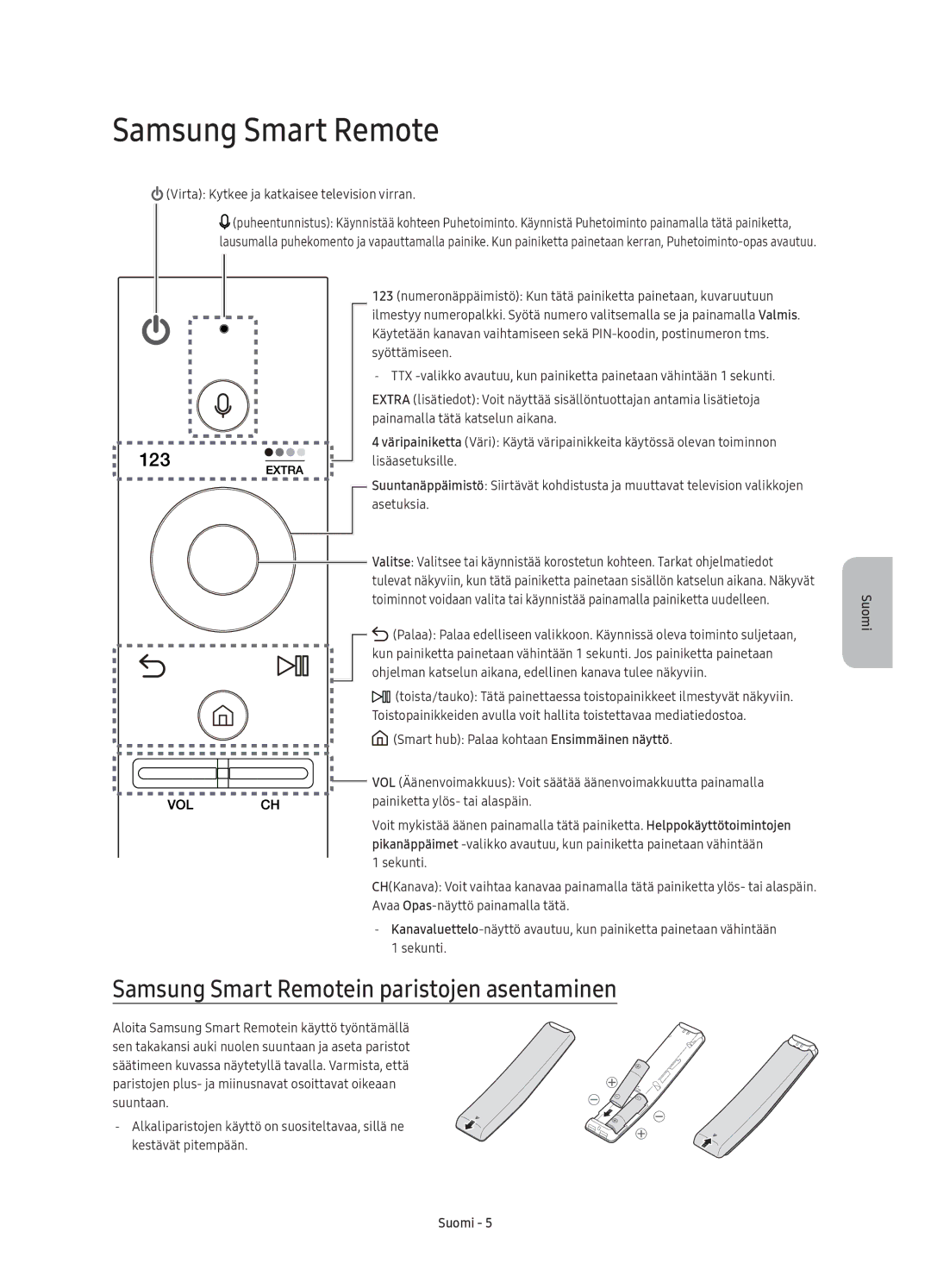 Samsung UE65KS7005UXXE manual Samsung Smart Remotein paristojen asentaminen, Virta Kytkee ja katkaisee television virran 