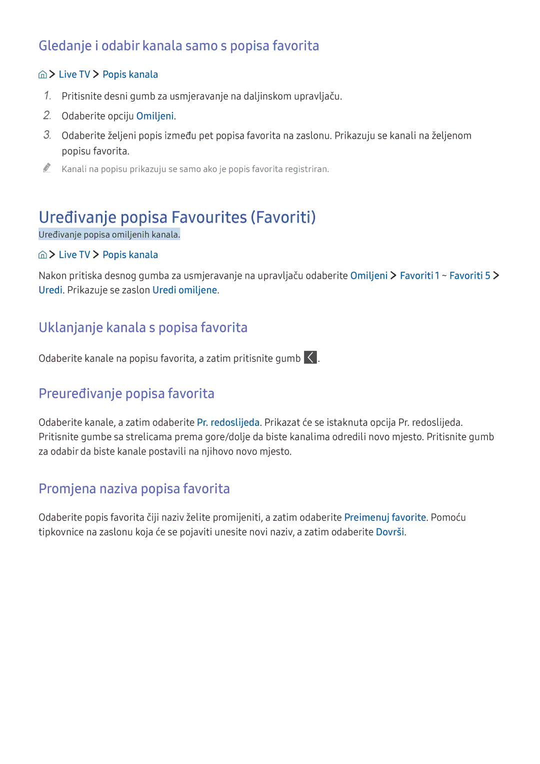 Samsung UE43KU6072UXXH manual Uređivanje popisa Favourites Favoriti, Gledanje i odabir kanala samo s popisa favorita 