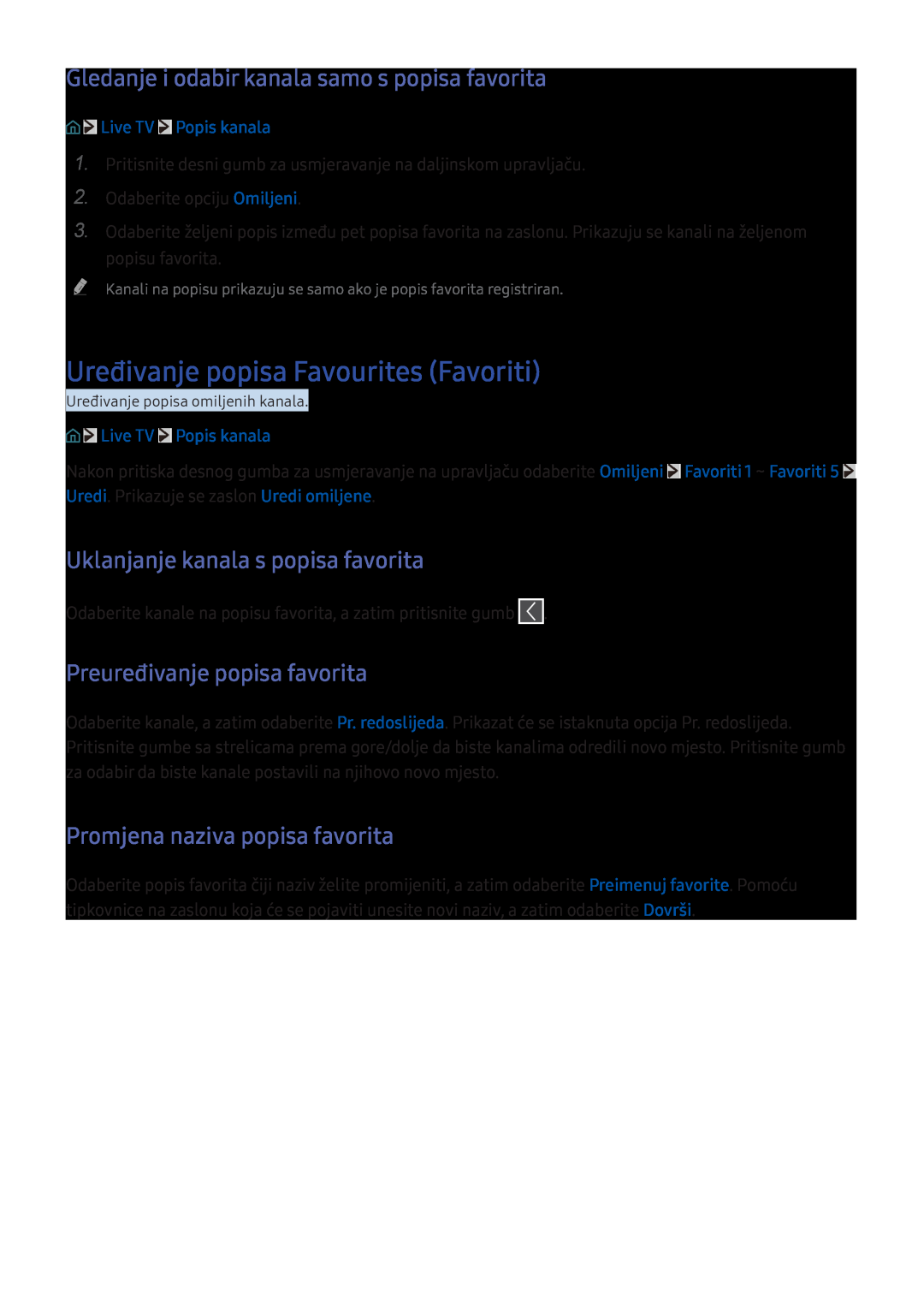 Samsung UE43KU6072UXXH manual Uređivanje popisa Favourites Favoriti, Gledanje i odabir kanala samo s popisa favorita 