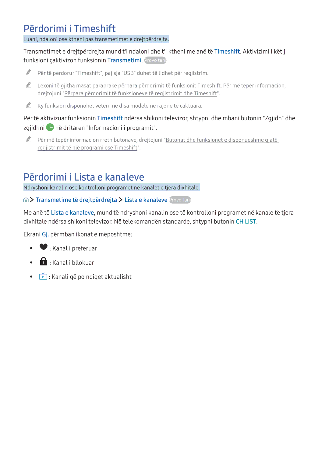 Samsung UE55KU6072UXXH, UE49KS9002TXXH, UE65KS7502UXXH, UE49KU6172UXXH Përdorimi i Timeshift, Përdorimi i Lista e kanaleve 