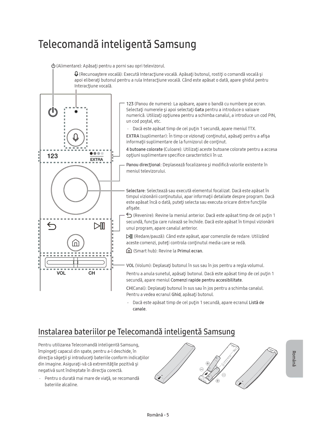 Samsung UE78KS9000LXXH Instalarea bateriilor pe Telecomandă inteligentă Samsung, Unui program, apare canalul anterior 