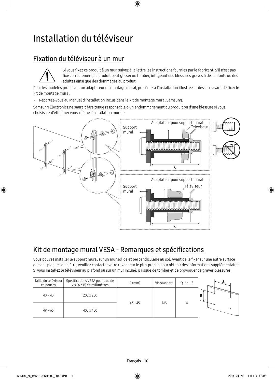 Samsung UE43KU6400UXXC, UE49KU6400UXXC, UE55KU6400UXXC manual Installation du téléviseur, Fixation du téléviseur à un mur 