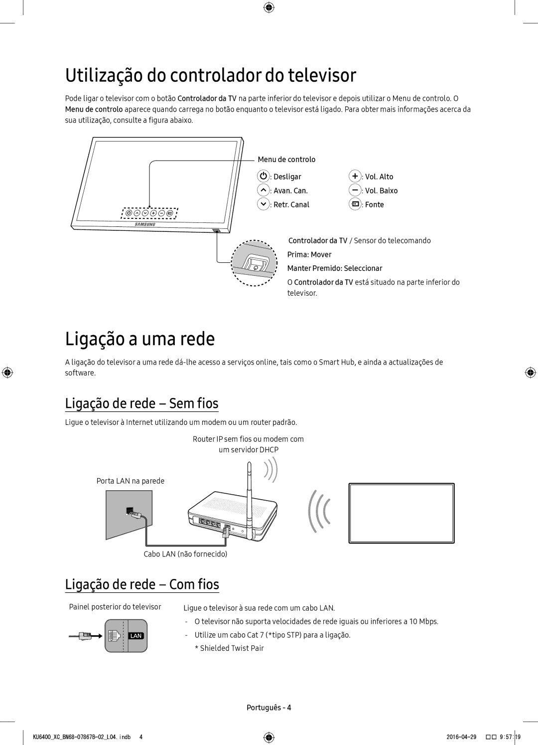 Samsung UE55KU6400UXXC manual Utilização do controlador do televisor, Ligação a uma rede, Ligação de rede Sem fios 