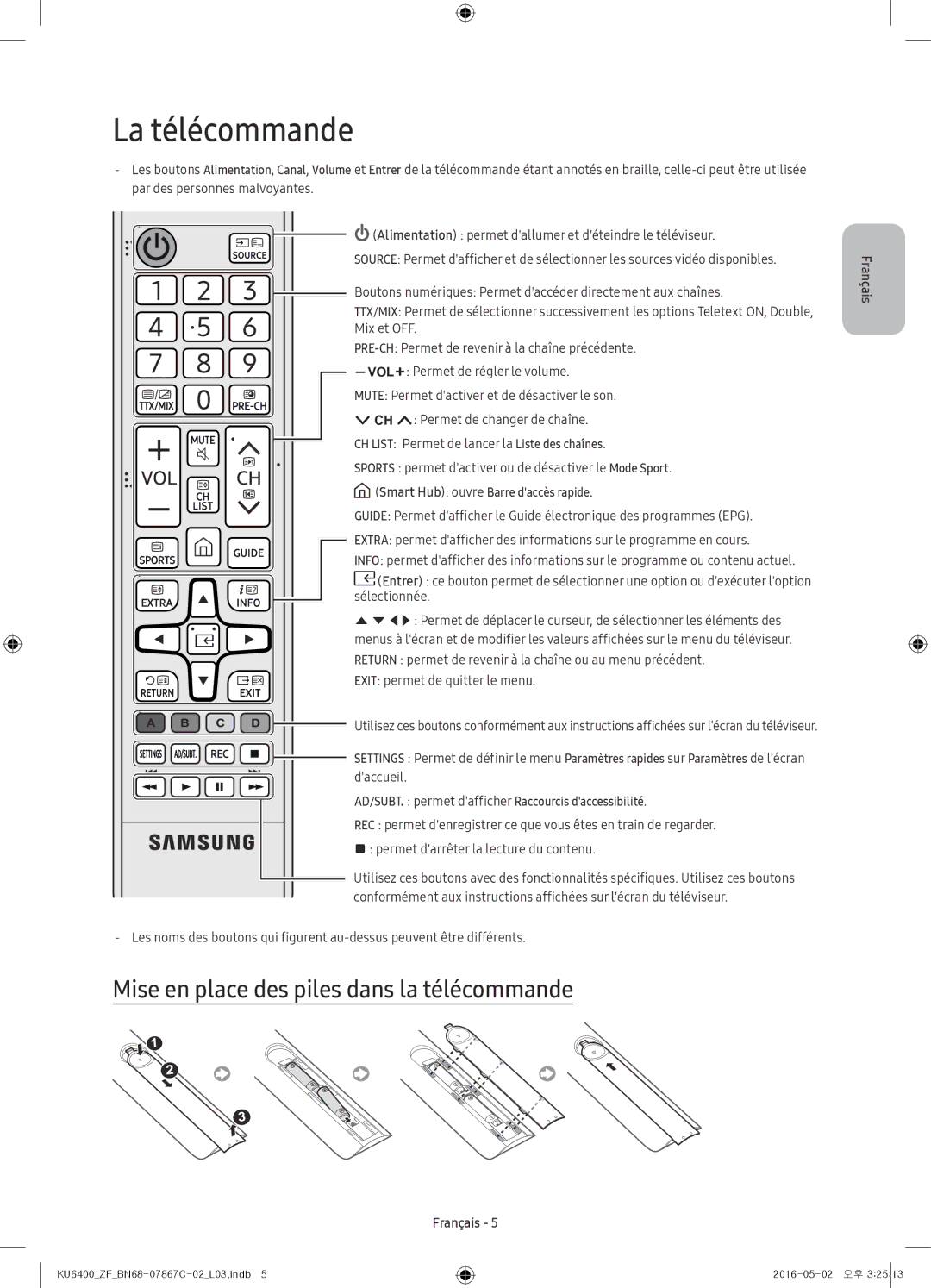 Samsung UE40KU6400UXZG, UE49KU6400UXXC, UE55KU6400UXZG manual La télécommande, Mise en place des piles dans la télécommande 