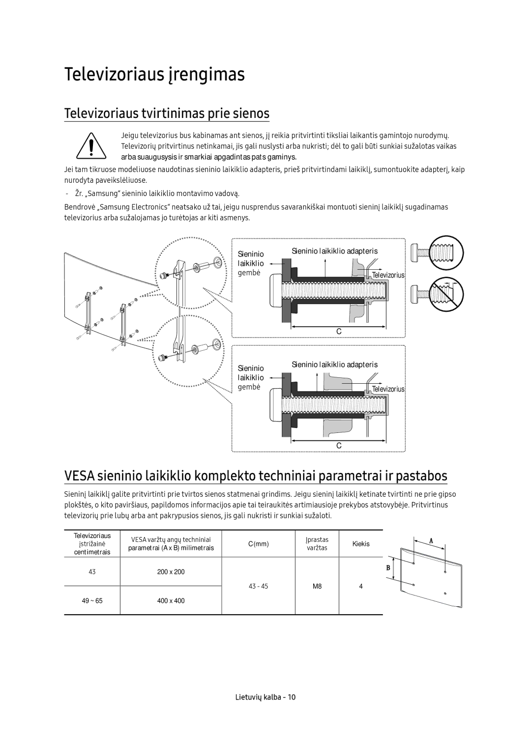 Samsung UE65KU6500SXXH, UE49KU6500SXXH, UE55KU6500SXXH manual Televizoriaus įrengimas, Televizoriaus tvirtinimas prie sienos 