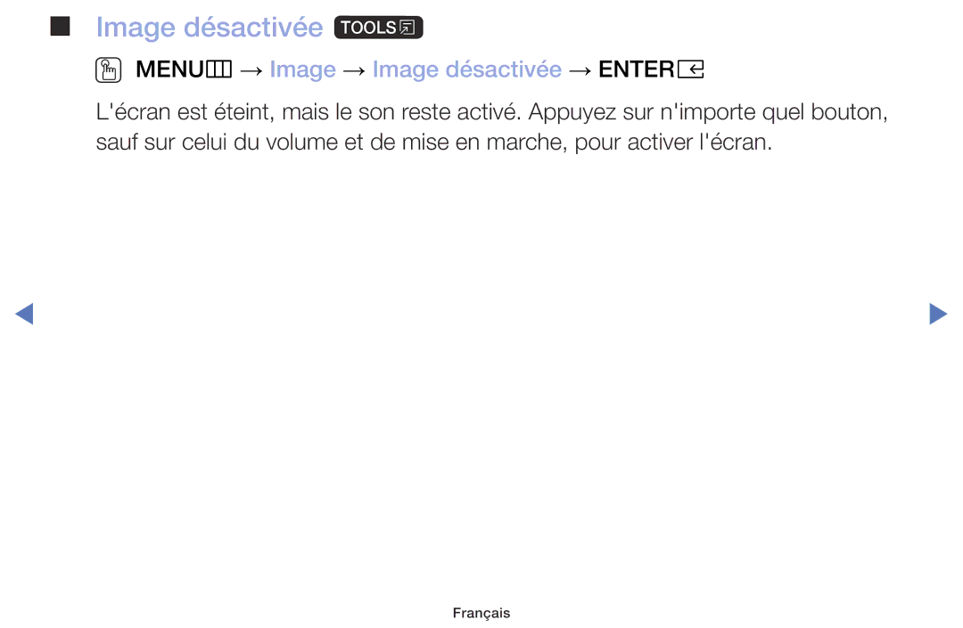 Samsung UE40M5005AWXXC, UE49M5005AWXXC, UE32M4005AWXXC Image désactivée t, OO MENUm → Image → Image désactivée → Entere 