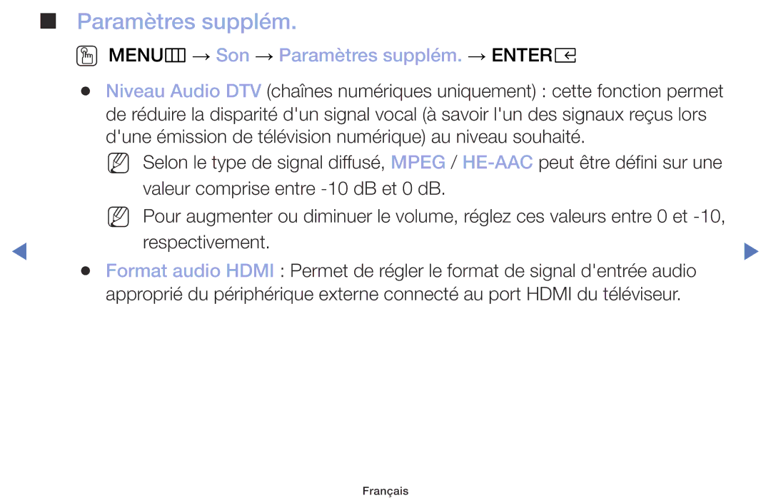 Samsung UE49M5005AWXXC, UE32M4005AWXXC, UE40M5005AWXXC, UE32M5005AWXXC OO MENUm → Son → Paramètres supplém. → Entere 