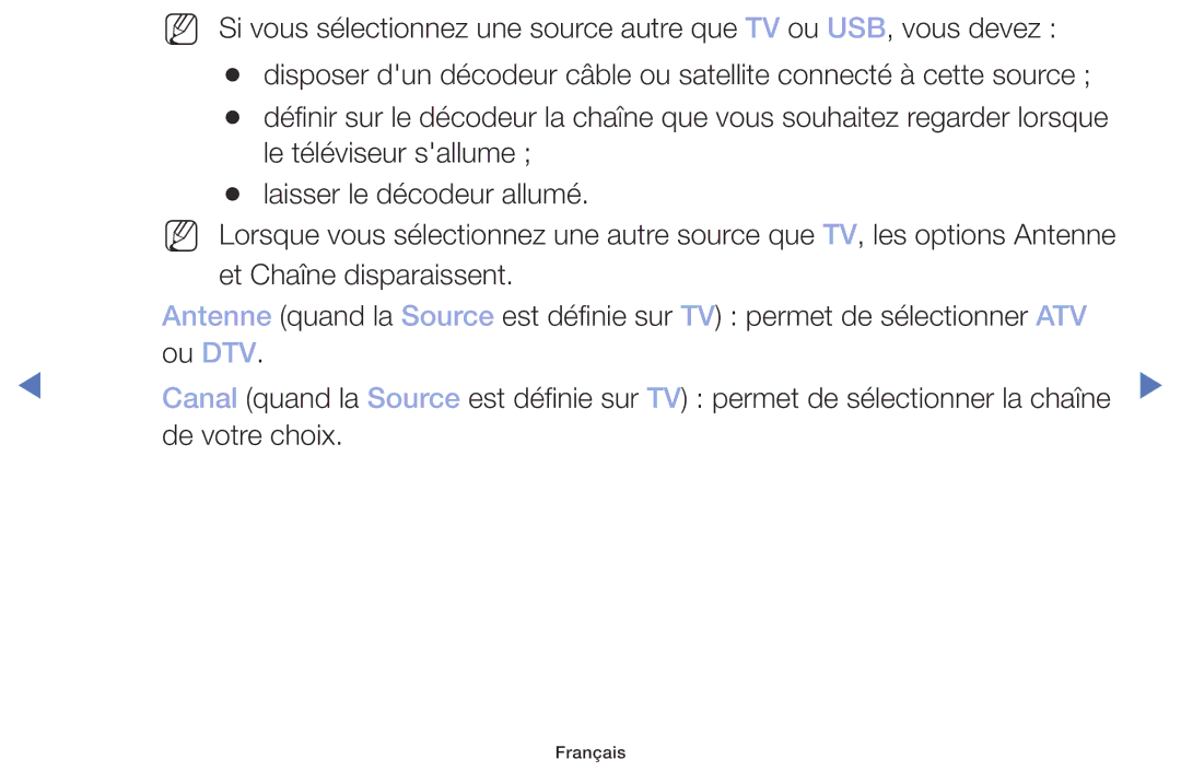 Samsung UE32M4005AWXXC, UE49M5005AWXXC, UE40M5005AWXXC, UE32M5005AWXXC manual Le téléviseur sallume Laisser le décodeur allumé 