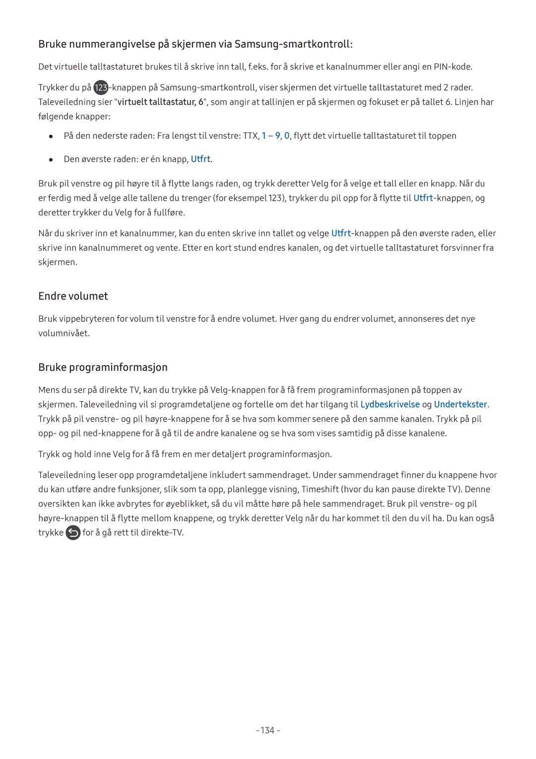 Samsung UE49M5605AKXXC, UE49M5515AKXXC manual Bruke nummerangivelse på skjermen via Samsung-smartkontroll, Endre volumet 