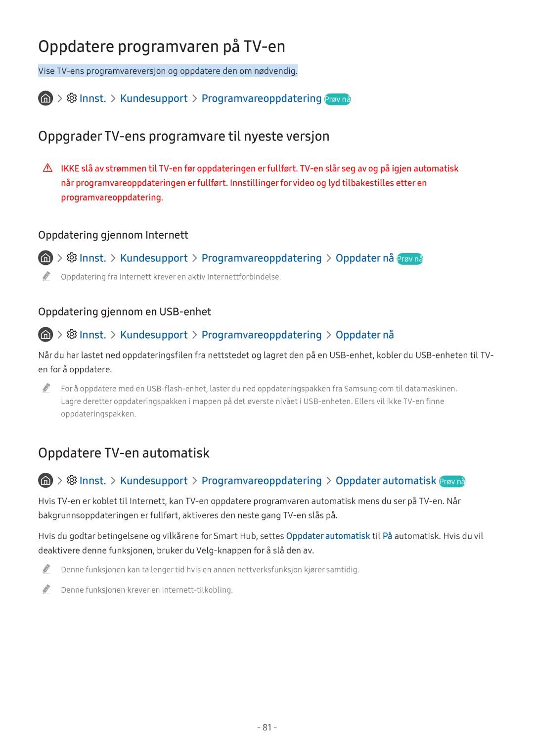 Samsung UE32M5575AUXXC, UE49M5605AKXXC Oppdatere programvaren på TV-en, Innst. Kundesupport Programvareoppdatering Prøv nå 