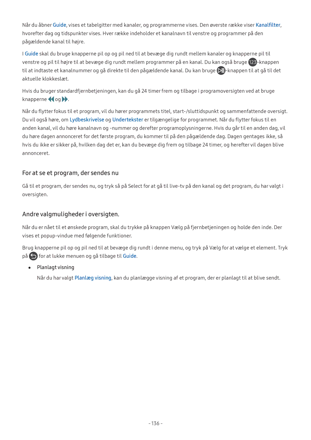 Samsung UE43M5515AKXXC, UE49M5605AKXXC manual For at se et program, der sendes nu, Andre valgmuligheder i oversigten 