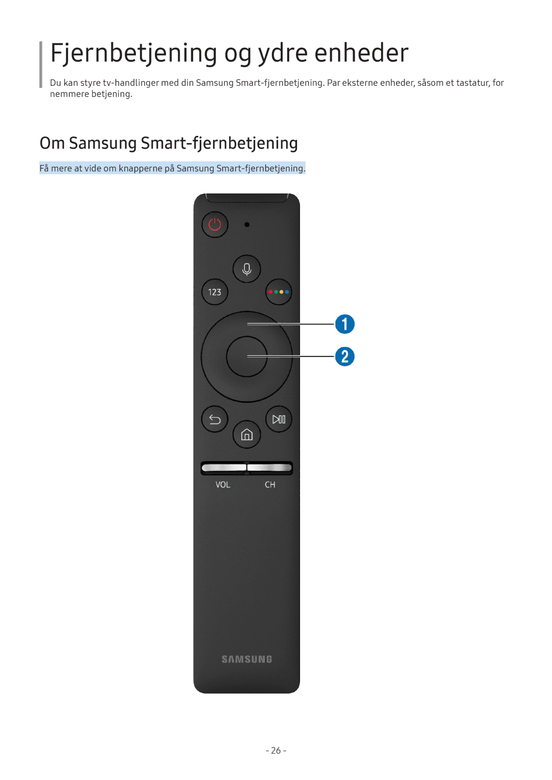 Samsung UE32M5505AKXXC, UE49M5605AKXXC, UE49M5515AKXXC manual Fjernbetjening og ydre enheder, Om Samsung Smart-fjernbetjening 