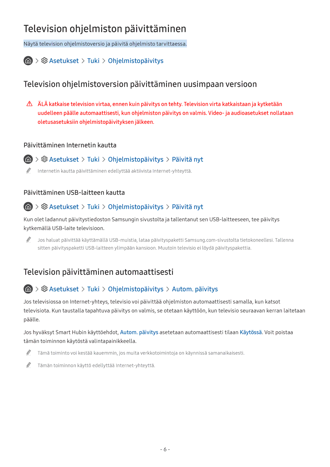 Samsung UE43M5605AKXXC, UE49M5605AKXXC manual Television ohjelmiston päivittäminen, Television päivittäminen automaattisesti 