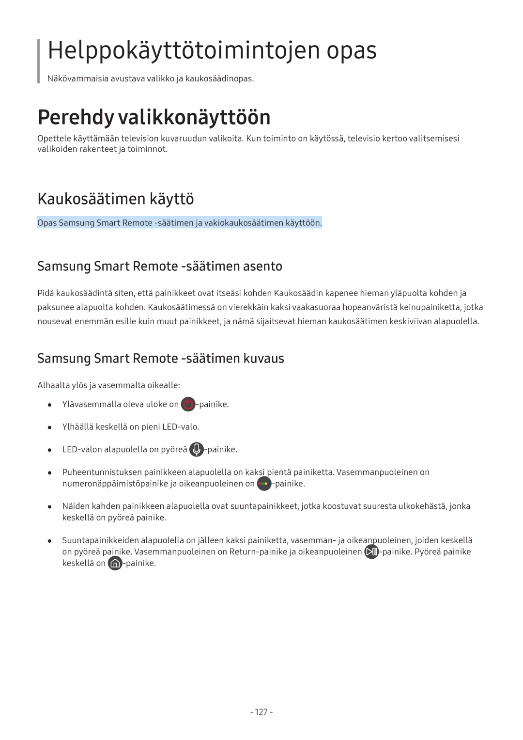 Samsung UE55M6305AKXXC Kaukosäätimen käyttö, Samsung Smart Remote -säätimen asento, Samsung Smart Remote -säätimen kuvaus 