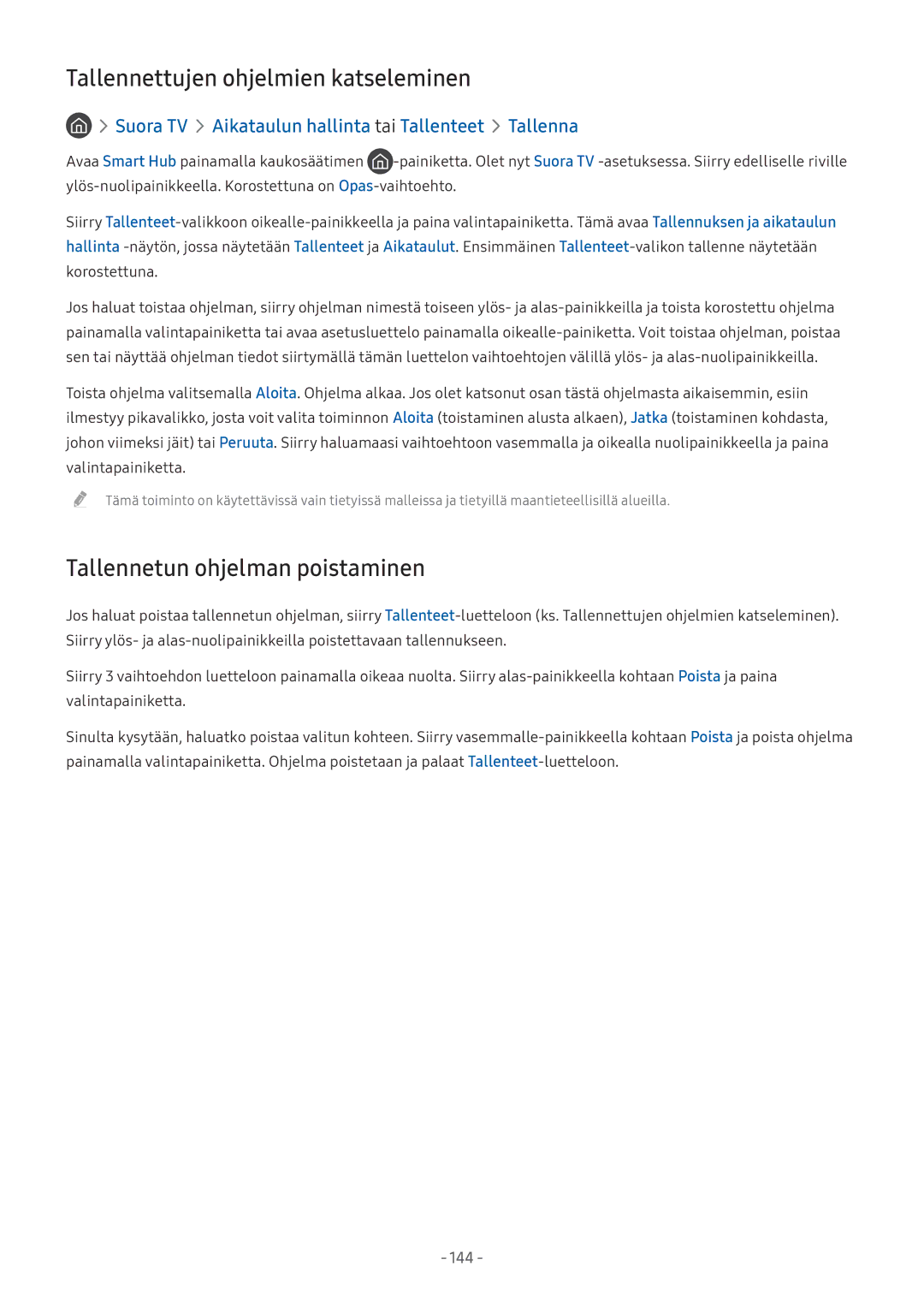 Samsung UE32M5605AKXXC manual Tallennetun ohjelman poistaminen, Suora TV Aikataulun hallinta tai Tallenteet Tallenna 