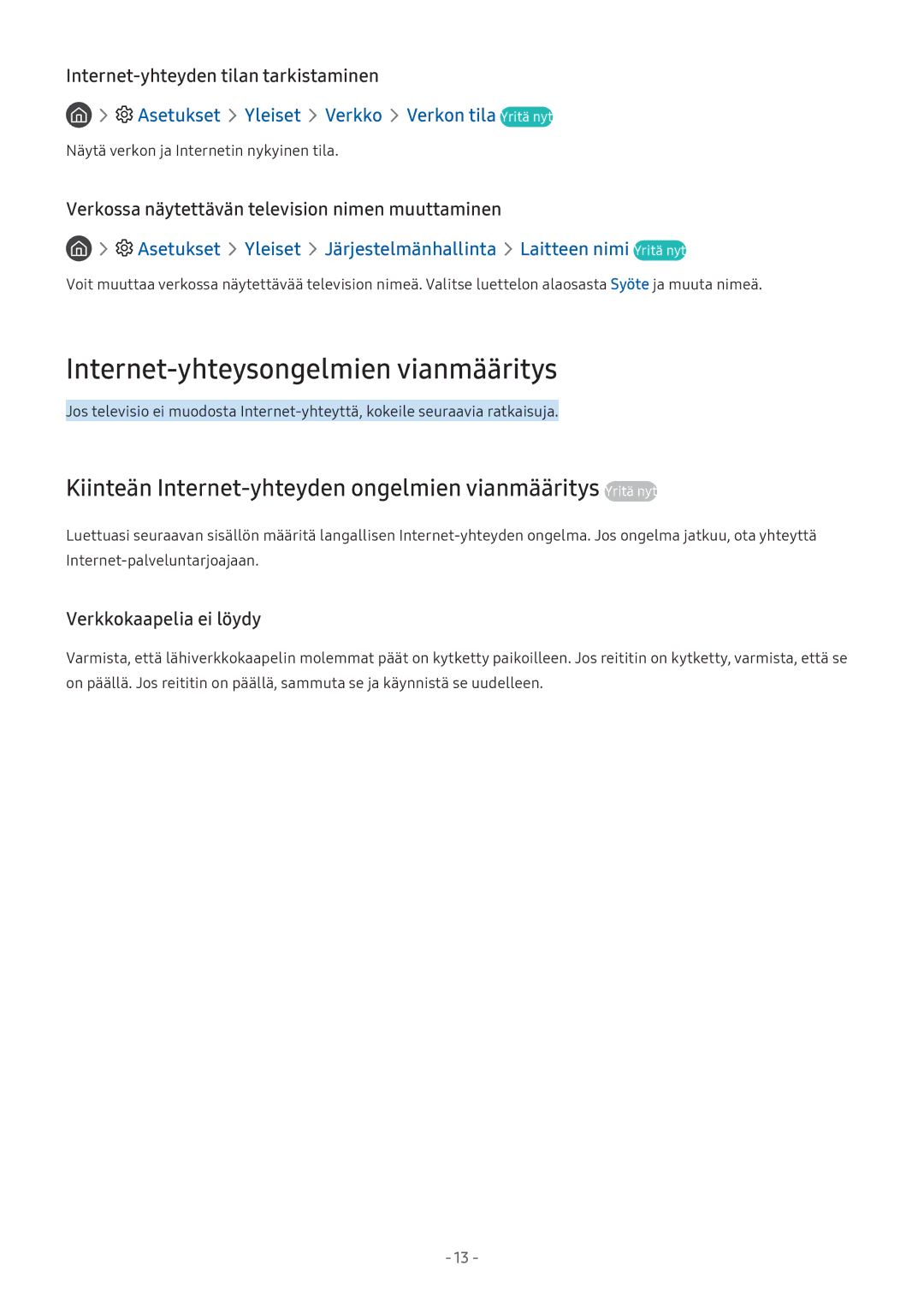 Samsung UE55M5505AKXXC Internet-yhteysongelmien vianmääritys, Kiinteän Internet-yhteyden ongelmien vianmääritys Yritä nyt 