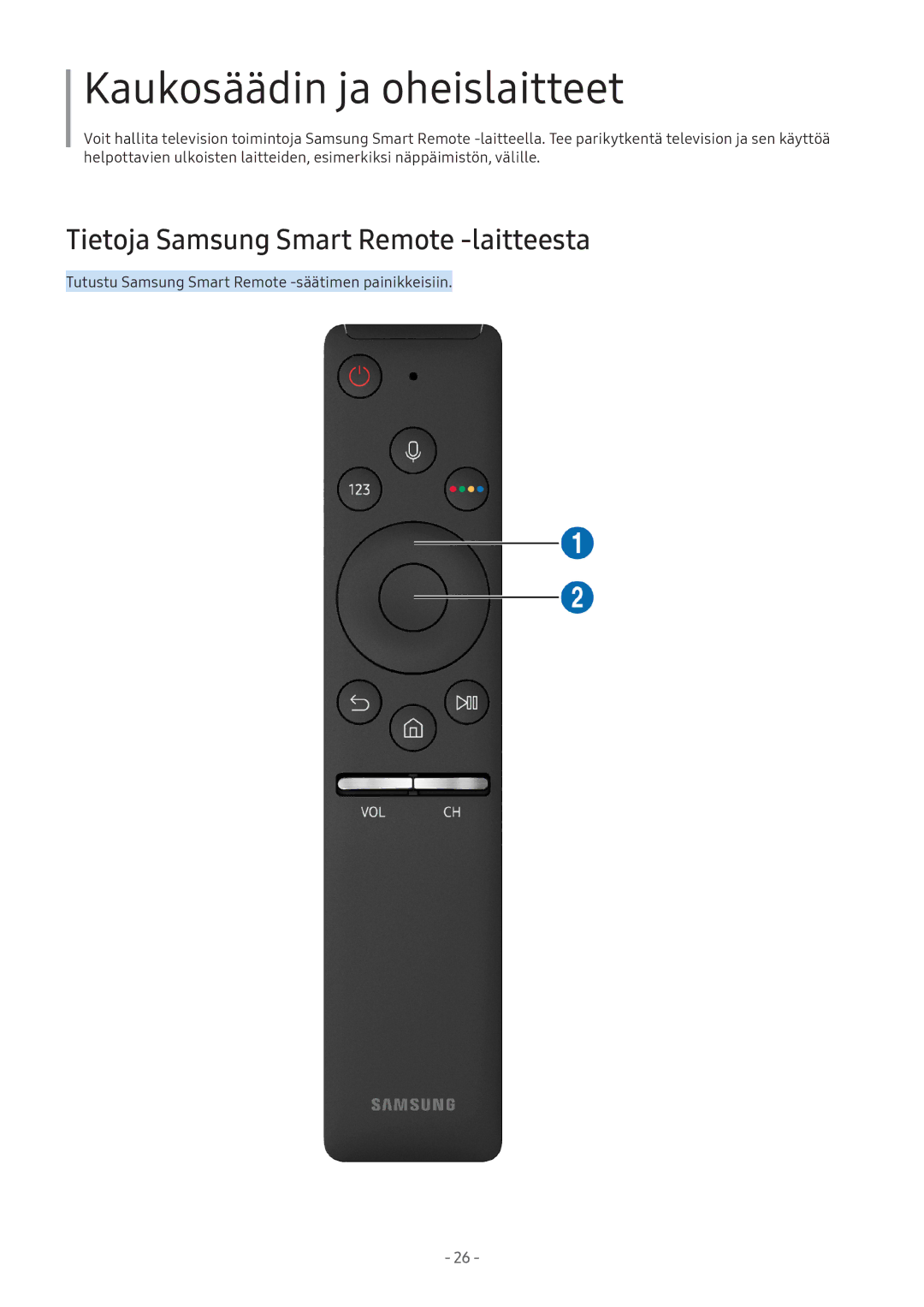 Samsung UE32M5505AKXXC, UE49M5605AKXXC manual Kaukosäädin ja oheislaitteet, Tietoja Samsung Smart Remote -laitteesta 