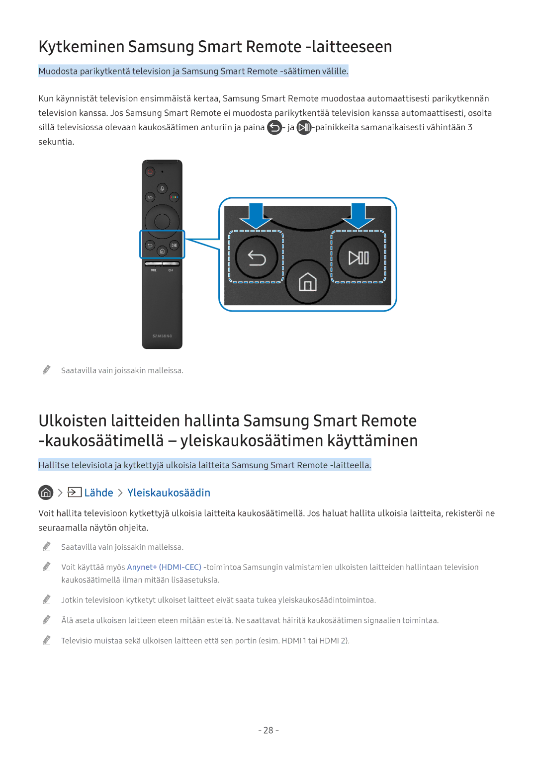 Samsung UE49M5505AKXXC, UE49M5605AKXXC, UE49M5515AKXXC Kytkeminen Samsung Smart Remote -laitteeseen, Lähde Yleiskaukosäädin 