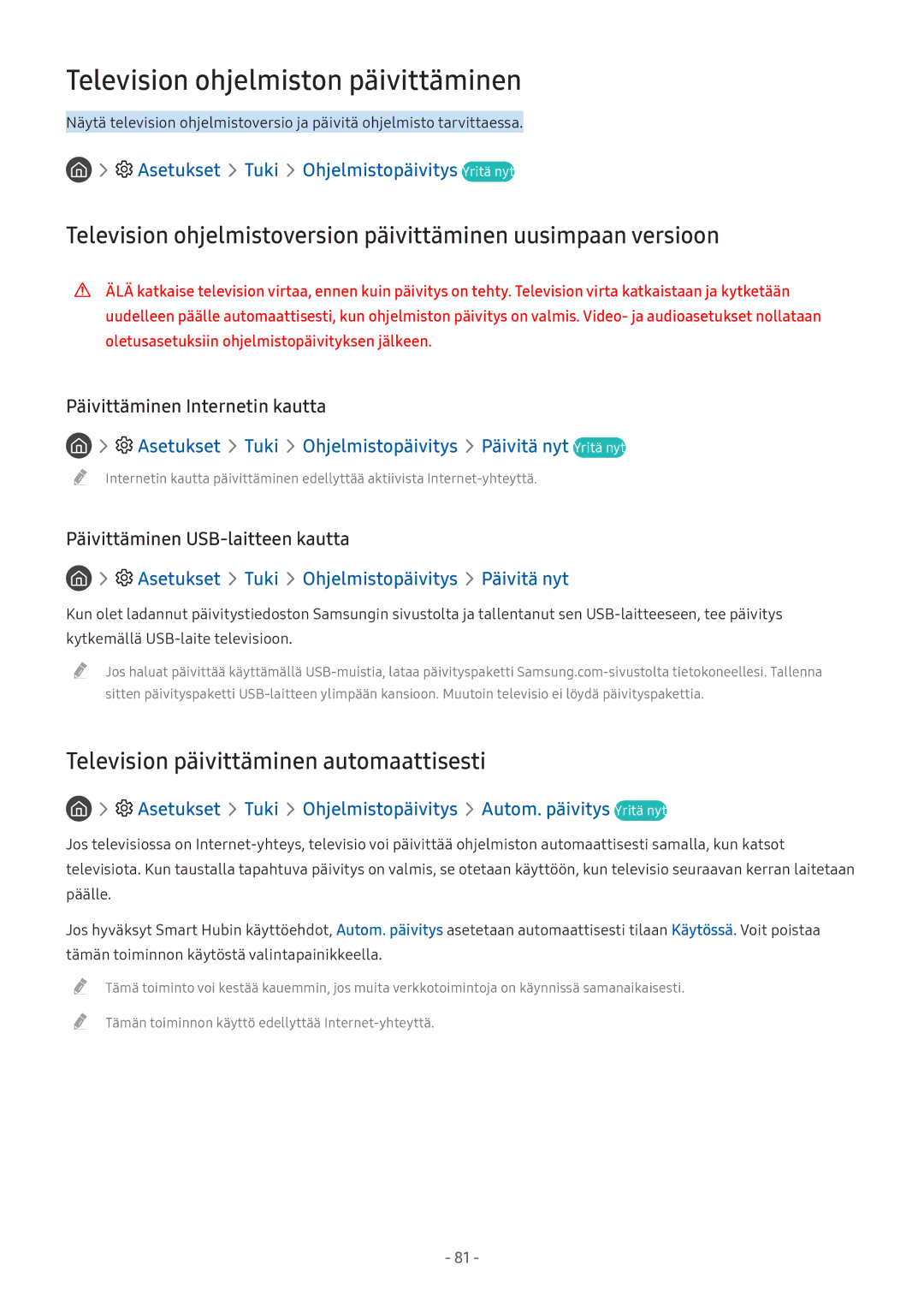 Samsung UE32M5575AUXXC, UE49M5605AKXXC, UE49M5515AKXXC, UE43M5515AKXXC manual Asetukset Tuki Ohjelmistopäivitys Yritä nyt 