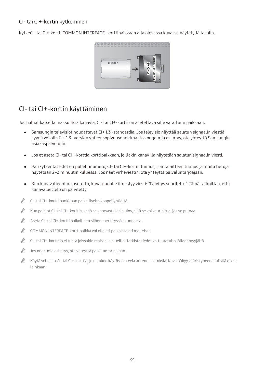 Samsung UE55M5515AKXXC, UE49M5605AKXXC, UE49M5515AKXXC manual CI- tai CI+-kortin käyttäminen, CI- tai CI+-kortin kytkeminen 