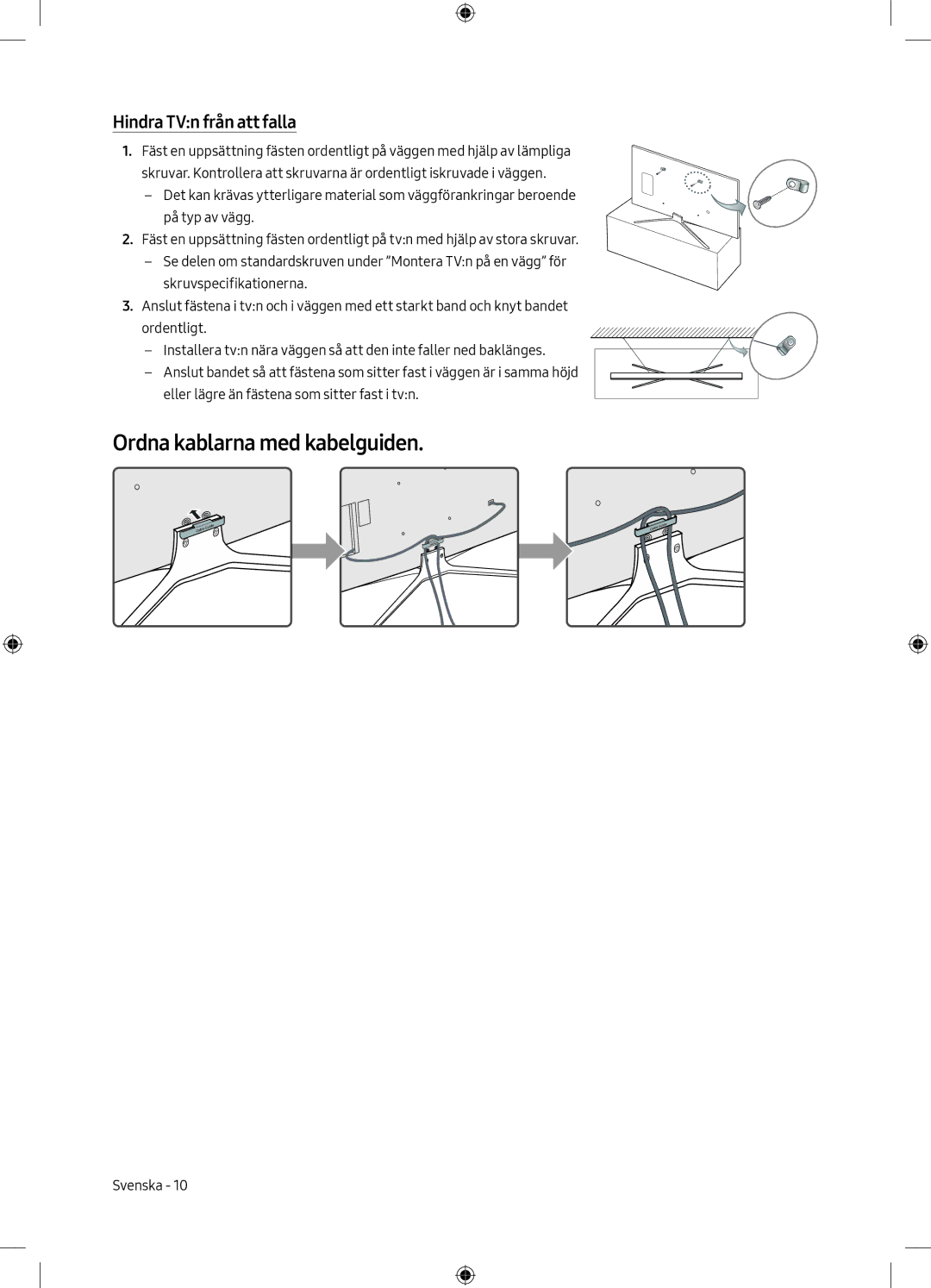 Samsung UE32M5505AKXXC, UE49M5605AKXXC, UE49M5515AKXXC manual Ordna kablarna med kabelguiden, Hindra TVn från att falla 