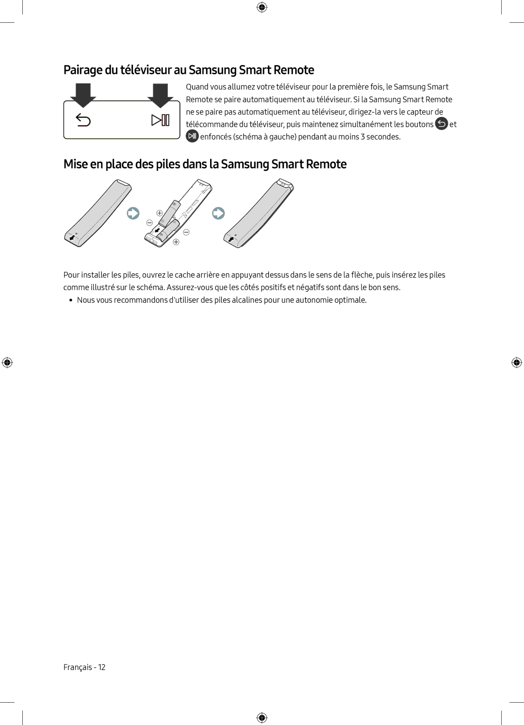 Samsung UE43M5575AUXXC Pairage du téléviseur au Samsung Smart Remote, Mise en place des piles dans la Samsung Smart Remote 