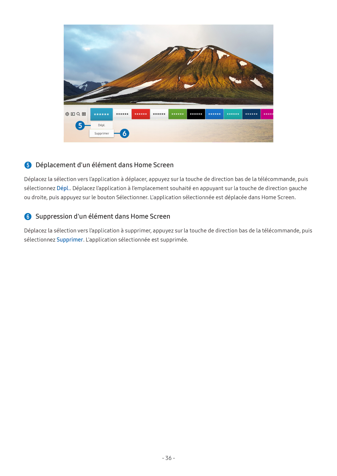 Samsung UE43M5575AUXXC manual  Déplacement dun élément dans Home Screen,  Suppression dun élément dans Home Screen 