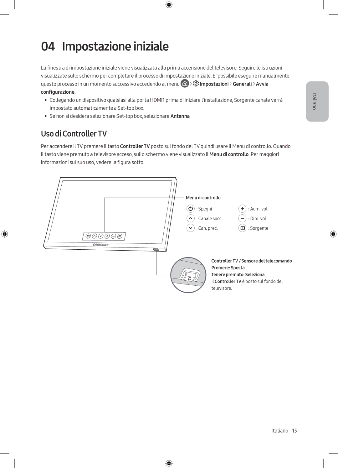 Samsung UE49M6300AKXZT manual Impostazione iniziale, Uso di Controller TV 