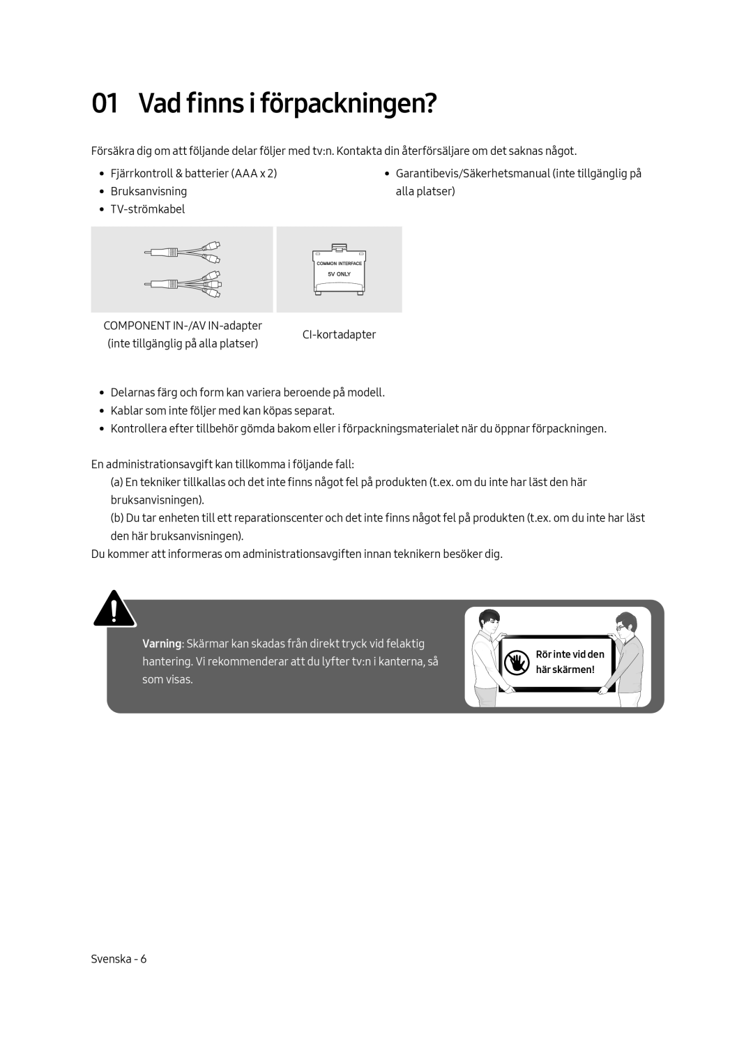 Samsung UE65MU6125KXXC, UE49MU6195UXXC, UE49MU6125KXXC, UE43MU6125KXXC, UE40MU6125KXXC manual Vad finns i förpackningen? 