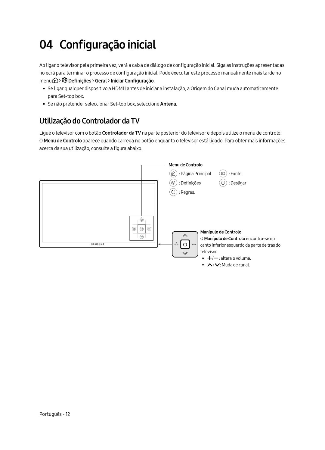 Samsung UE65MU6125KXZT, UE49MU6195UXXC, UE49MU6125KXXC, UE43MU6125KXXC Configuração inicial, Utilização do Controlador da TV 