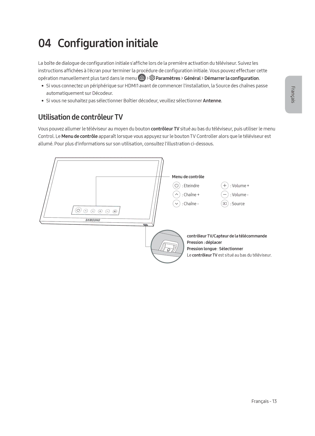 Samsung UE55MU6470SXXN, UE49MU6450SXXN, UE49MU6470SXXN, UE55MU6450SXXN Configuration initiale, Utilisation de contrôleur TV 