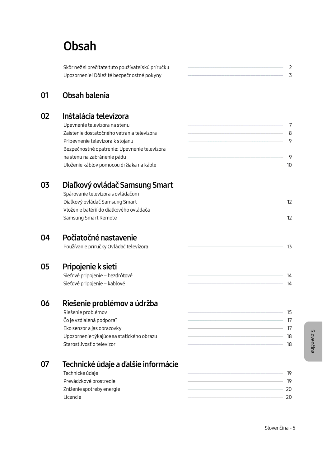 Samsung UE55MU6502UXXH Obsah balenia Inštalácia televízora, 03 Diaľkový ovládač Samsung Smart, 04 Počiatočné nastavenie 