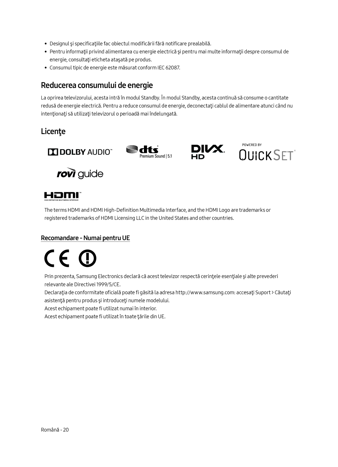 Samsung UE49MU6502UXXH, UE55MU6502UXXH manual Reducerea consumului de energie, Licenţe, Recomandare Numai pentru UE 