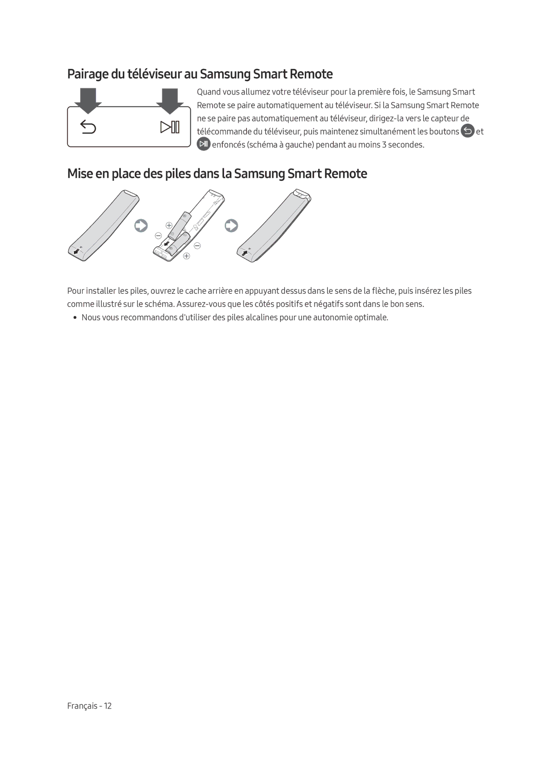 Samsung UE65MU6500UXZT Pairage du téléviseur au Samsung Smart Remote, Mise en place des piles dans la Samsung Smart Remote 