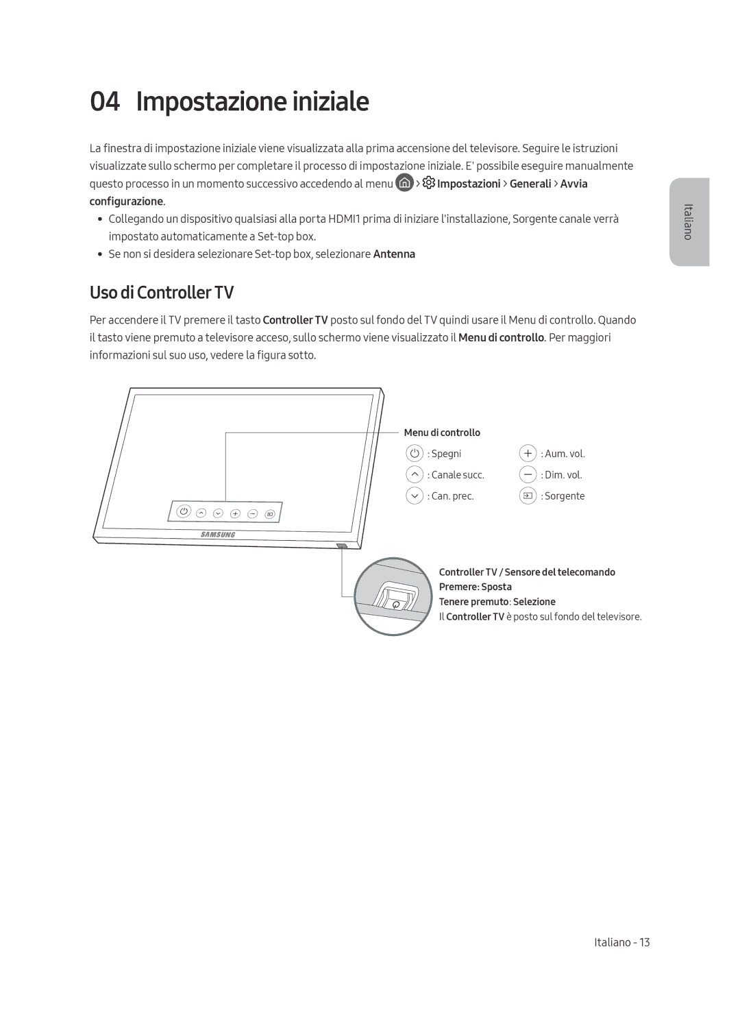 Samsung UE55MU7000TXXU, UE49MU7000TXZG, UE75MU7000TXZG, UE55MU7000TXZG manual Impostazione iniziale, Uso di Controller TV 