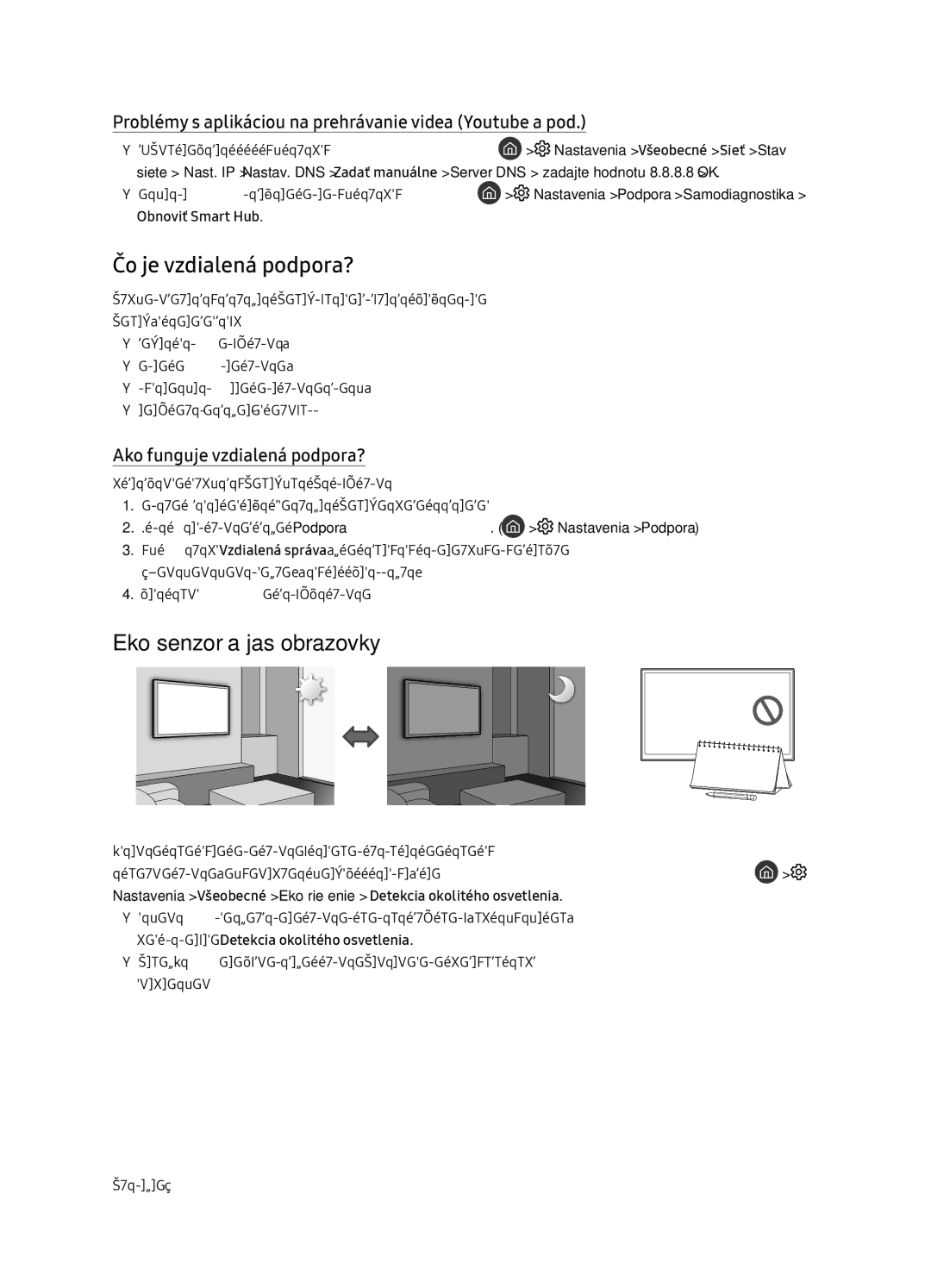 Samsung UE49NU8072TXXH manual Čo je vzdialená podpora?, Eko senzor a jas obrazovky, Ako funguje vzdialená podpora? 