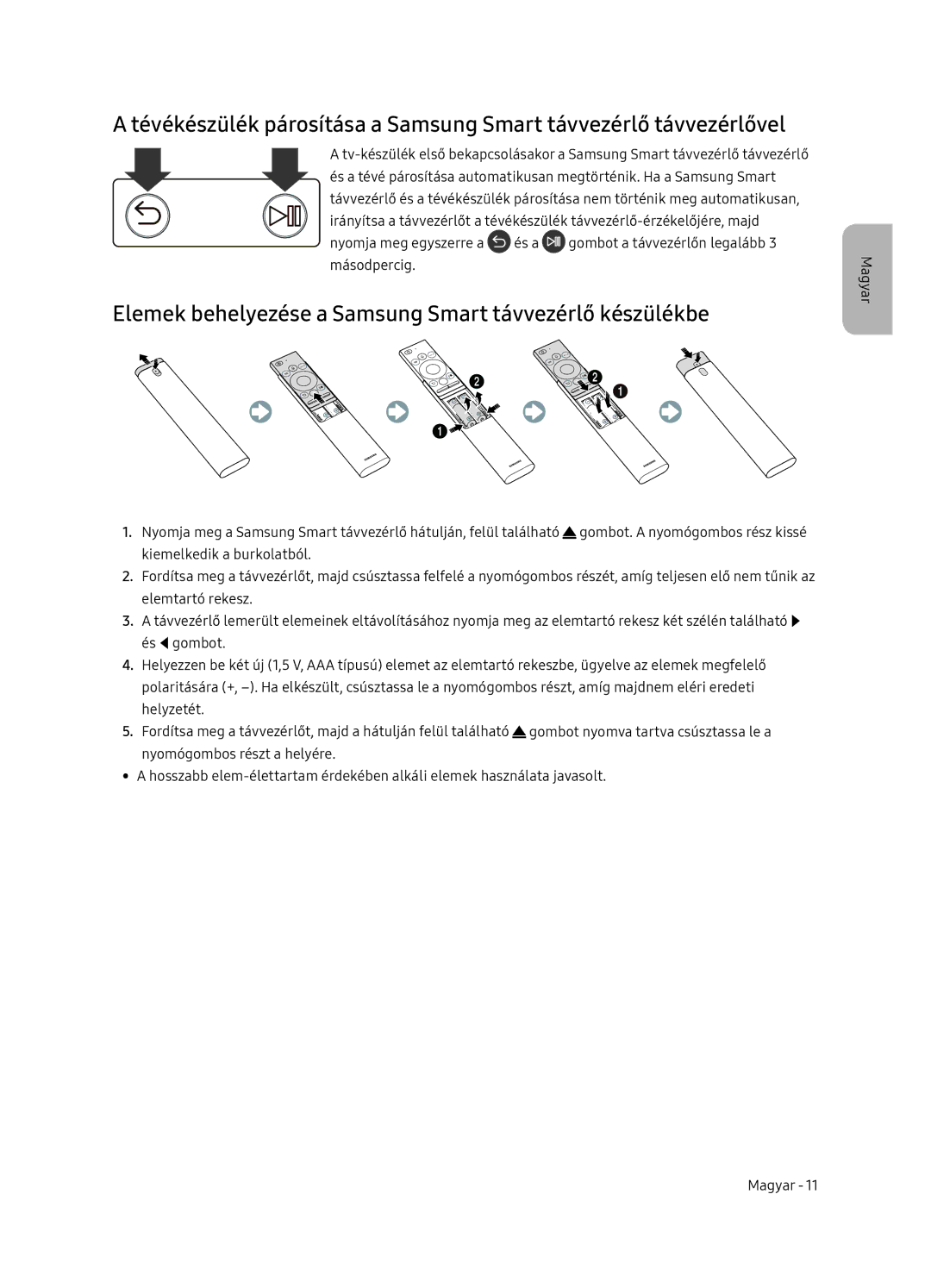 Samsung UE49NU8052TXXH, UE49NU8072TXXH, UE55NU8052TXXH manual Elemek behelyezése a Samsung Smart távvezérlő készülékbe 