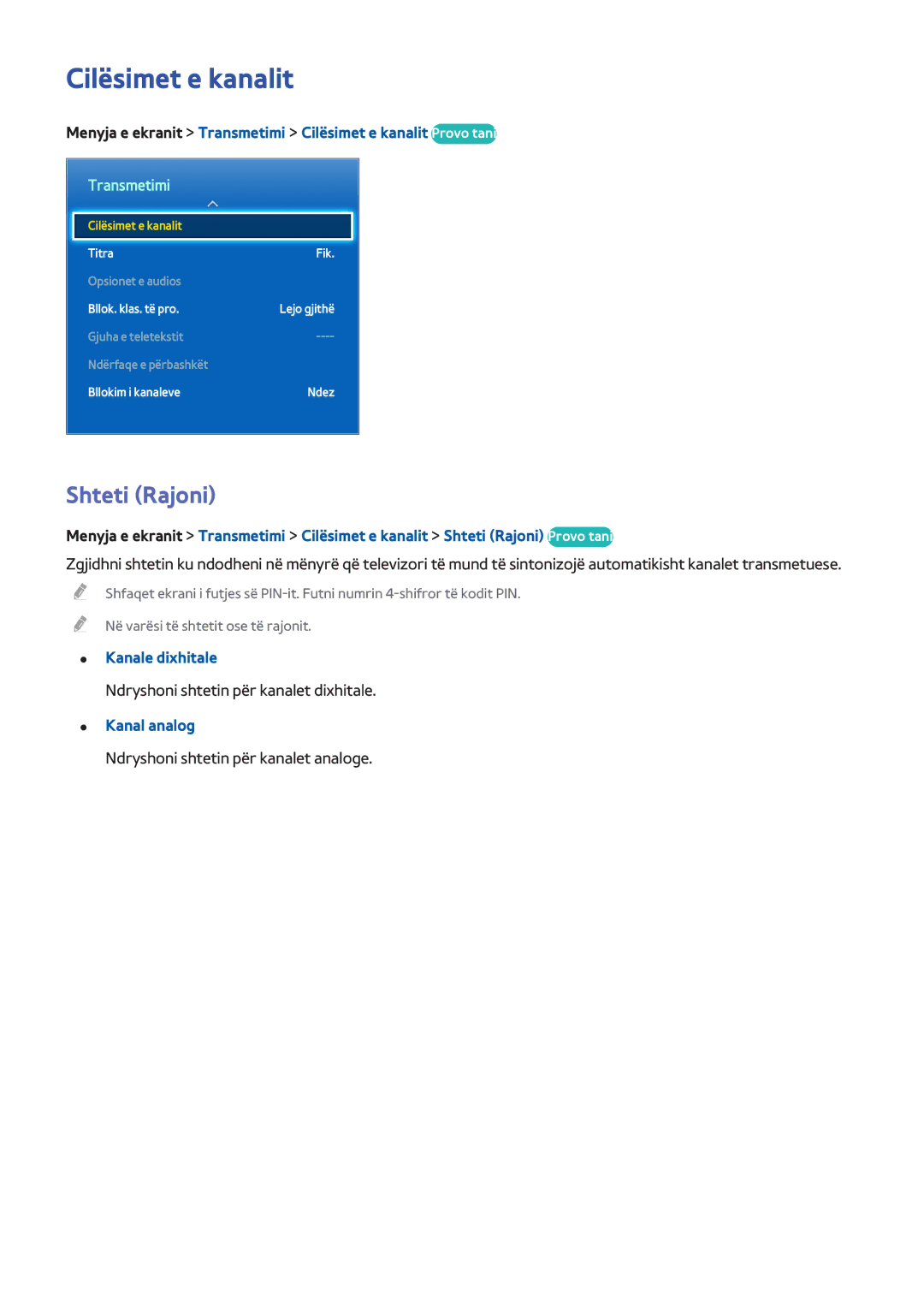 Samsung UE32F4510AWXXH Shteti Rajoni, Menyja e ekranit Transmetimi Cilësimet e kanalit Provo tani, Kanale dixhitale 