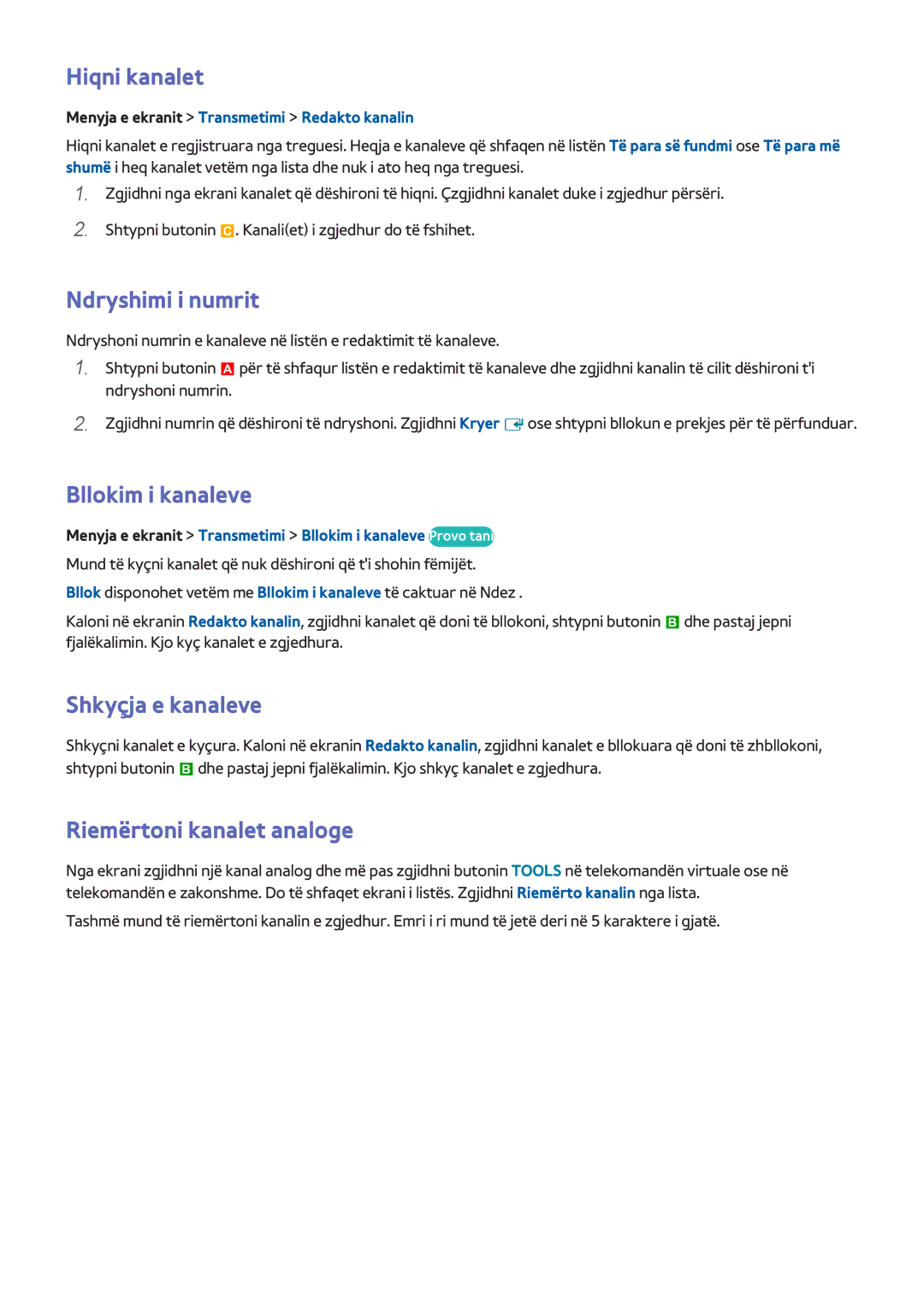 Samsung UE50F5570SSXXH, UE50F6400AKXXH manual Hiqni kanalet, Ndryshimi i numrit, Bllokim i kanaleve, Shkyçja e kanaleve 