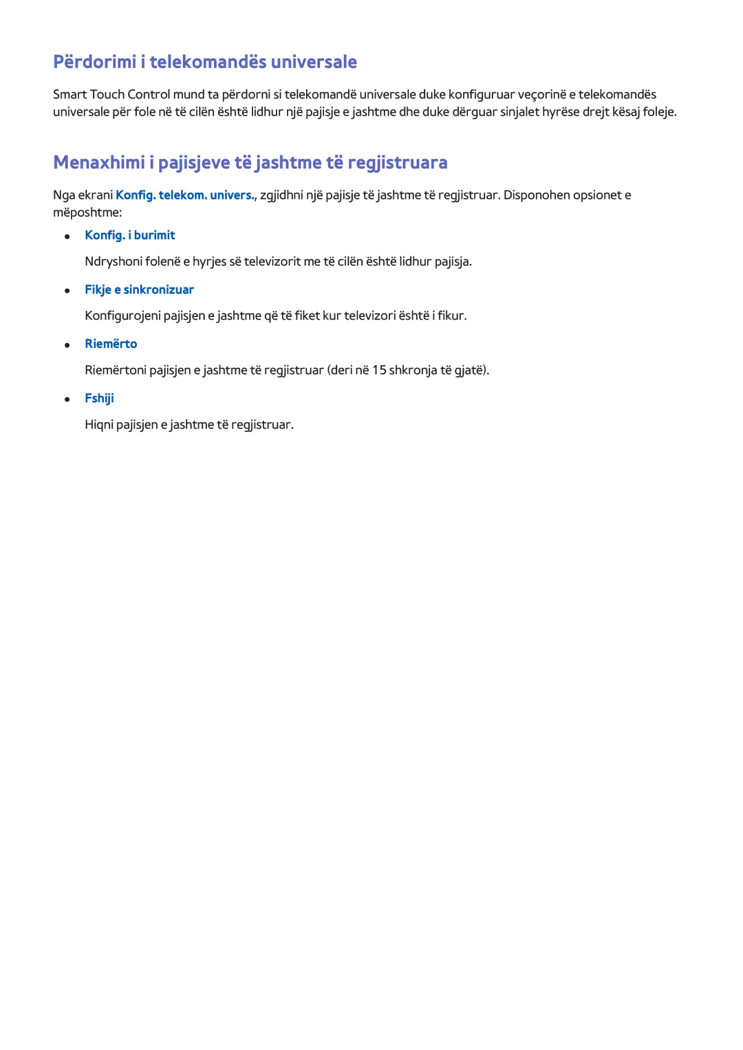 Samsung UE75F6300AWXXH manual Përdorimi i telekomandës universale, Menaxhimi i pajisjeve të jashtme të regjistruara 